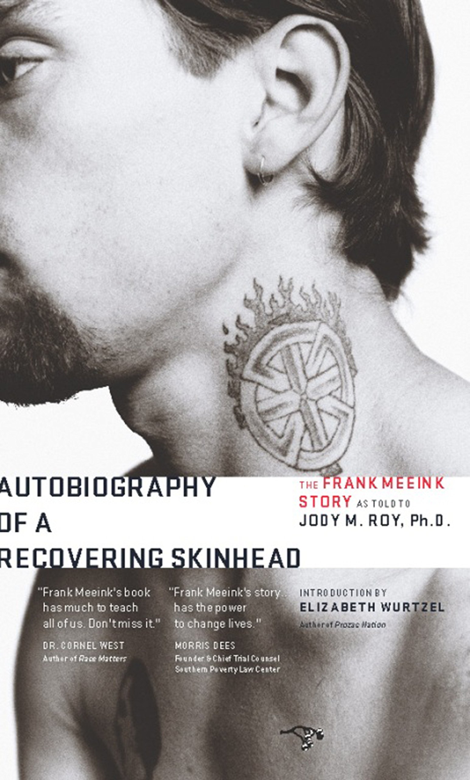 Autobiography Of a Recovering Skinhead: The Frank Meeink Story As